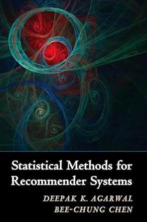 statistical methods for recommender systems 1st edition deepak k agarwal ,bee chung chen 1107036070,