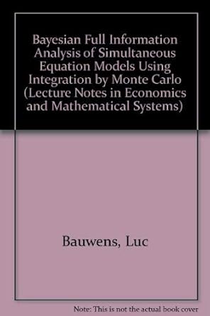 bayesian full information analysis of simultaneous equation models using integration by monte carlo 1st