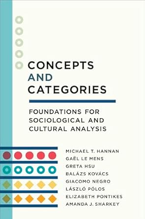 concepts and categories foundations for sociological and cultural analysis 1st edition michael t hannan ,gael