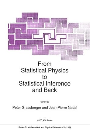 from statistical physics to statistical inference and back 1994th edition p grassberger ,j p nadal