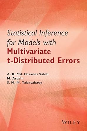statistical inference for models with multivariate t distributed errors 1st edition a k md ehsanes saleh