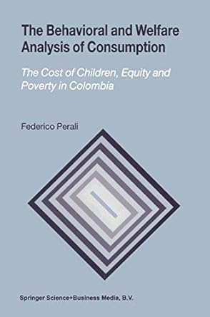 the behavioral and welfare analysis of consumption the cost of children equity and poverty in colombia 2003rd