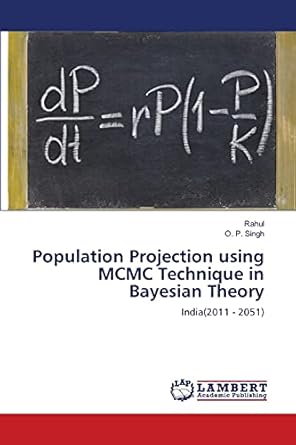 population projection using mcmc technique in bayesian theory india 1st edition rahul ,o p singh 365917601x,