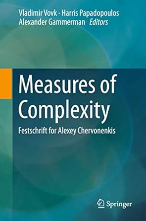 measures of complexity festschrift for alexey chervonenkis 1st edition vladimir vovk ,harris papadopoulos