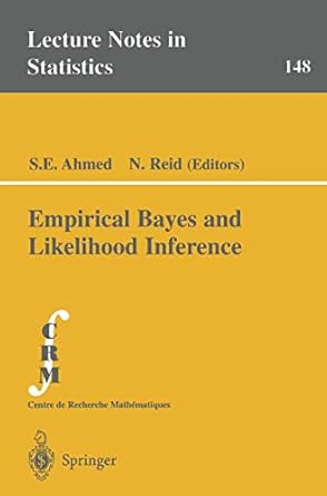 empirical bayes and likelihood inference 1st edition s e ahmed ,n reid 0387950184, 978-0387950181