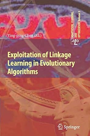 exploitation of linkage learning in evolutionary algorithms 2010th edition ying ping chen 3642128335,