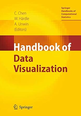 handbook of data visualization 2008th edition chun houh chen ,wolfgang karl hardle ,antony unwin 3540330364,