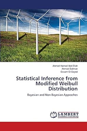 statistical inference from modified weibull distribution bayesian and non bayesian approches 1st edition
