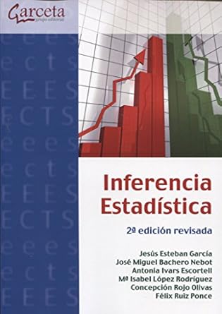 inferencia estadistica 2 edicion revisada 1st edition jesus esteban garcia ,jose miguel bachero nebot