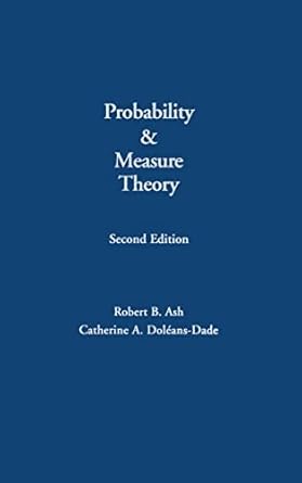probability and measure theory 2nd edition robert b ash ,catherine a doleans dade 0120652021, 978-0120652020