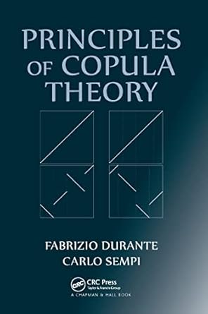 principles of copula theory 1st edition fabrizio durante ,carlo sempi 1032098473, 978-1032098470