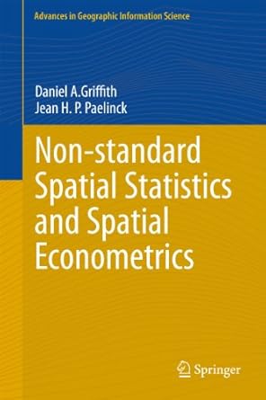 non standard spatial statistics and spatial econometrics 2011th edition daniel a griffith ,jean h paul