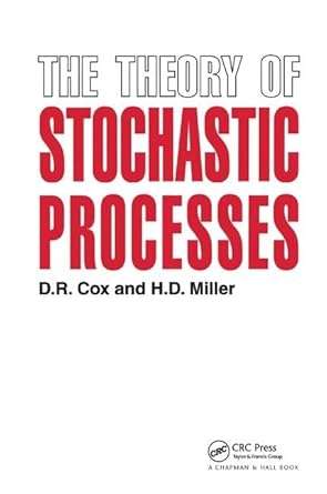 the theory of stochastic processes 1st edition d r cox 1138460346, 978-1138460348