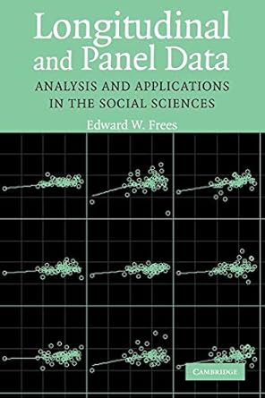longitudinal and panel data analysis and applications in the social sciences 1st edition edward w frees