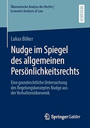nudge im spiegel des allgemeinen personlichkeitsrechts eine grundrechtliche untersuchung des
