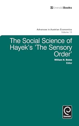 the social science of hayeks the sensory order 1st edition william n butos 1849509743, 978-1849509749