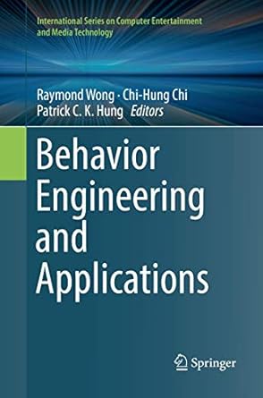 behavior engineering and applications 1st edition raymond wong ,chi hung chi ,patrick c k hung 3030094871,