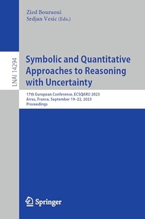 symbolic and quantitative approaches to reasoning with uncertainty 17th european conference ecsqaru 2023