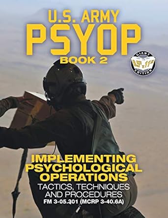 us army psyop book 2 implementing psychological operations tactics techniques and procedures full size 8 5  