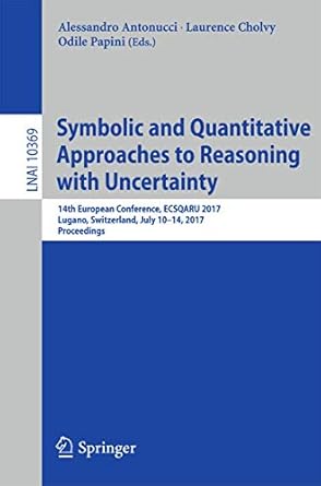 symbolic and quantitative approaches to reasoning with uncertainty 14th european conference ecsqaru 2017