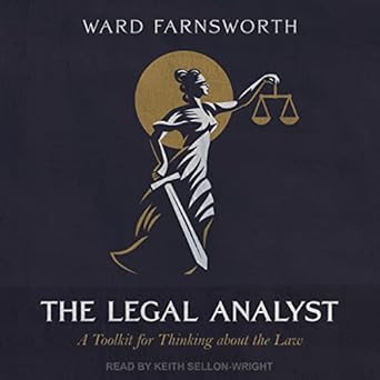 the legal analyst a toolkit for thinking about the law unabridged edition ward farnsworth b09xywp51m,
