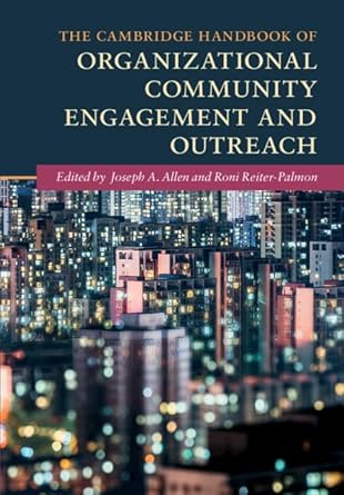 the cambridge handbook of organizational community engagement and outreach 1st edition joseph a allen ,roni