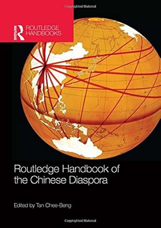 routledge handbook of the chinese diaspora 1st edition chee beng tan 0415600561, 978-0415600569