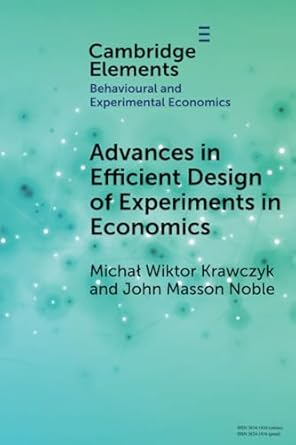 advances in efficient design of experiments in economics new edition krawczyk 1009263056, 978-1009263054