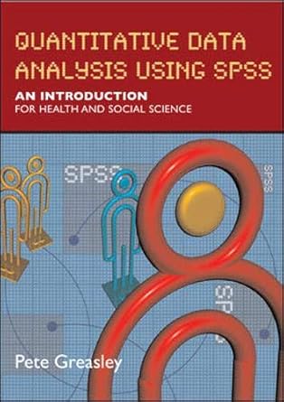 quantitative data analysis using spss 1st edition pete greasley 0335223060, 978-0335223060