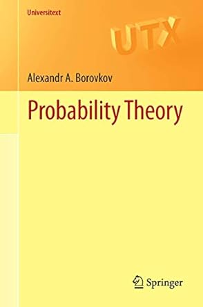probability theory 2013th edition alexandr a borovkov 144715200x, 978-1447152002