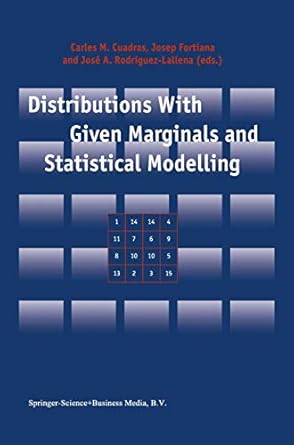 distributions with given marginals and statistical modelling 2002nd edition carles m cuadras ,josep fortiana