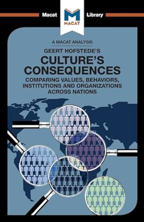 an analysis of geert hofstedes cultures consequences comparing values behaviors institutes and organizations