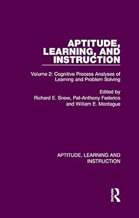 aptitude learning and instruction 1st edition richard e snow ,pat anthony federico ,william e montague