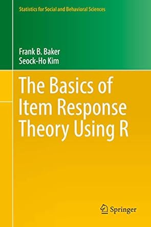 the basics of item response theory using r 1st edition baker 3319542044, 978-3319542041