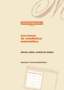 lecciones de estadistica matematica 1st edition miguel angel gonzalez sierra 8415287836, 978-8415287834