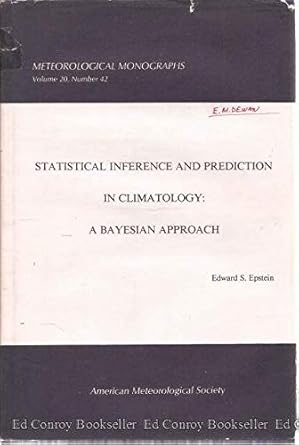 statistical inference and prediction in climatology a bayesian approach 1st edition edward s epstein