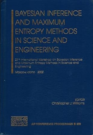 22nd international workshop on bayesian inference and maximum entropy methods in science and engineering 1st