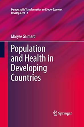 population and health in developing countries 1st edition maryse gaimard 9400794770, 978-9400794771