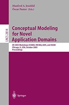 conceptual modeling for novel application domains er 2003 workshops ecomo iwcmq aois and xsdm chicago il usa