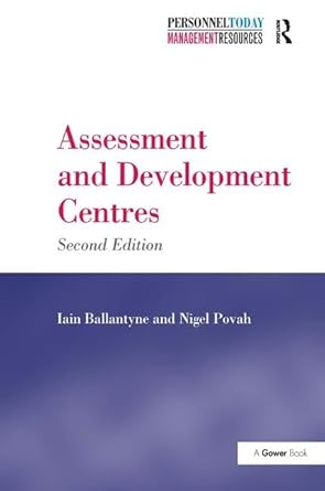 assessment and development centres 2nd edition iain ballantyne ,nigel povah 0566085992, 978-0566085994