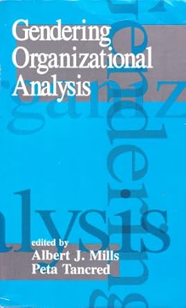 gendering organizational analysis 1st edition albert j mills ,peta tancred 0803945582, 978-0803945586