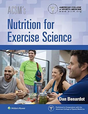 acsms nutrition for exercise science 1st edition american college of sports medicine ,dan benardot phd dhc rd