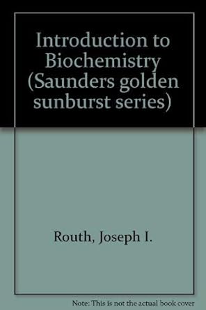 introduction to biochemistry 2nd edition joseph isaac routh 0721677592, 978-0721677590