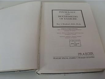 physiology and biochemistry of exercise 1st edition roy j shephard 0030592895, 978-0030592898