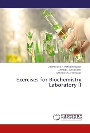 exercises for biochemistry laboratory ii 1st edition athanassios a panagiotopoulos ,georgia n nikolakakou