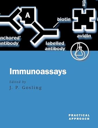 immunoassays a practical approach 1st edition james p gosling 0199637105, 978-0199637102