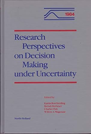 research perspectives on decision making under uncertainty basic theory methodology risk and applications