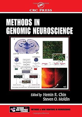 methods in genomic neuroscience 1st edition hemin r chin ,steven o moldin 0849323975, 978-0849323973