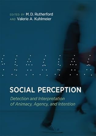 social perception detection and interpretation of animacy agency and intention 1st edition m d rutherford