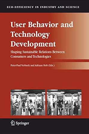 user behavior and technology development shaping sustainable relations between consumers and technologies 1st